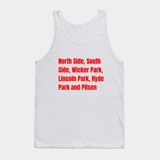 Chicago Neighorhoods Vibes Tee! Tank Top